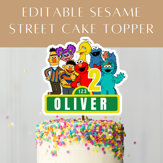 Editable Sesame Street Cake Topper – Digital Download